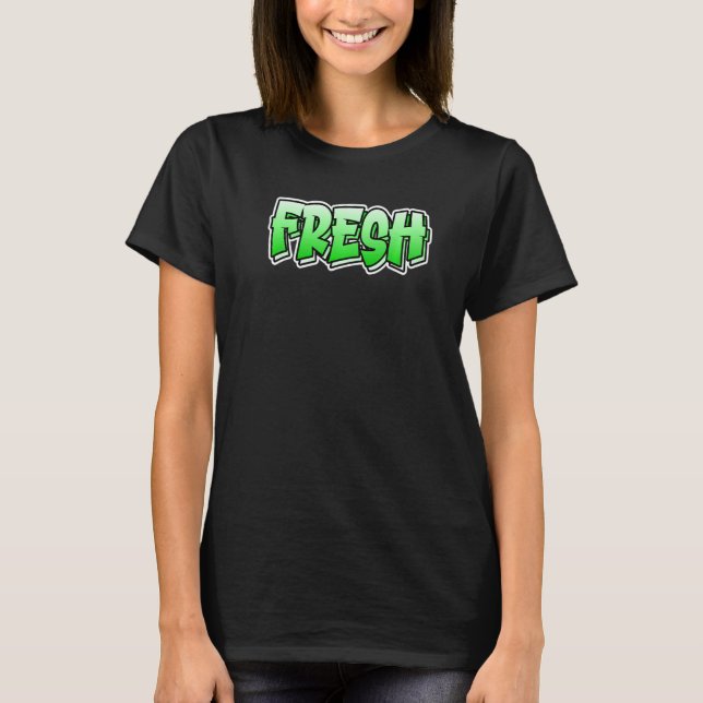 Camiseta Design de Estilo de Grafite Fresco Que Diz Fresco (Frente)