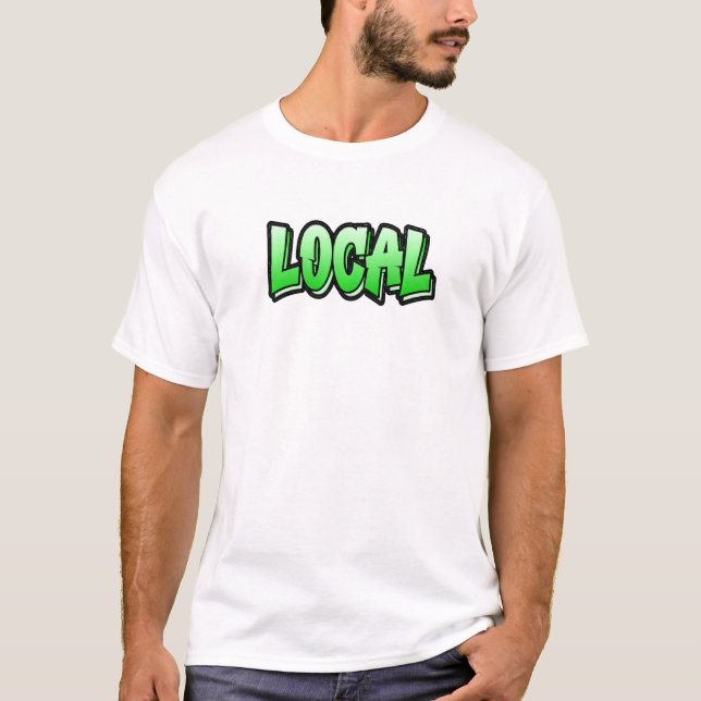 Camiseta Design De Estilo De Grafite Local Que Diz Local (Frente)