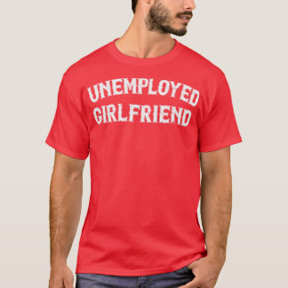 Camiseta Design de Estilo de Vintage Namorada desempregado