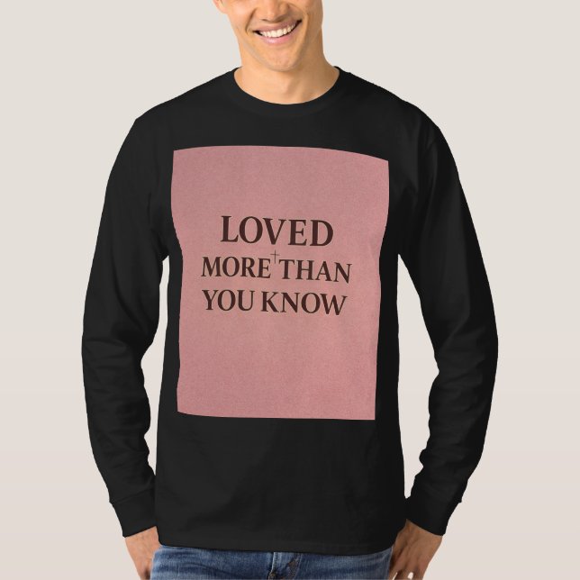 Camiseta Design de Fé Mais Amado do que Você Sabe (Frente)
