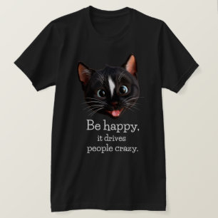 Camiseta Design De Gato Engraçado - Seja Feliz Que Conduza 