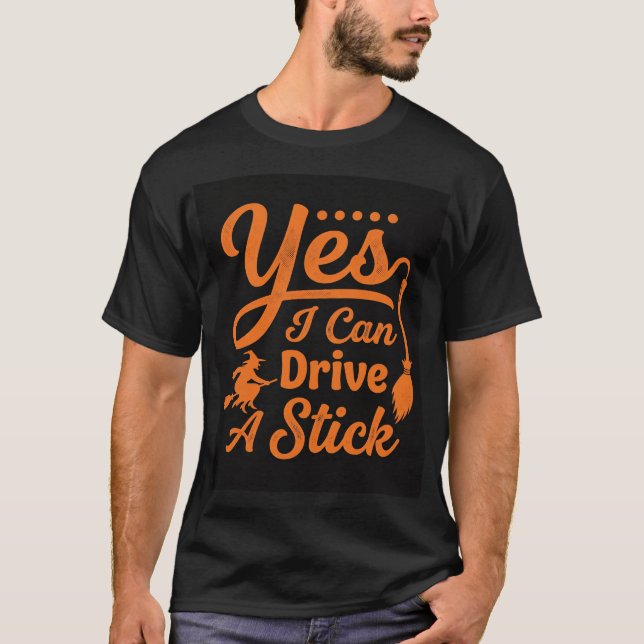 Camiseta Design de Halloween Sim Eu Posso Dirigir Um Carro  (Frente)