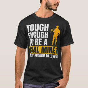 Camiseta Design de mina de carvão para minério de carvão