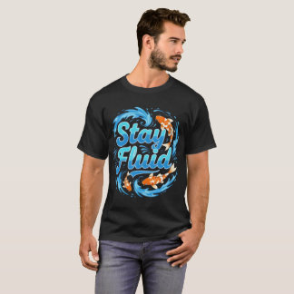 Camiseta Design de Peixe Koi Stay Fluid