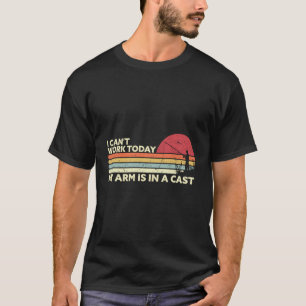 Camiseta Design De Pesca Não Pode Funcionar Hoje Meu Braço 