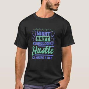 Camiseta Design de Plantão Noturno de Neurologista para Enf