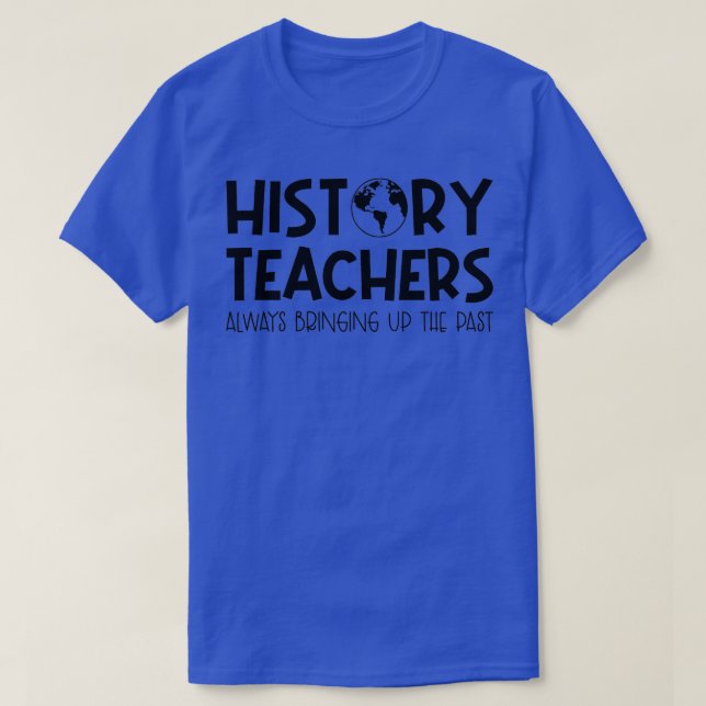 Camiseta Design De Professores De História Engraçada Para H (Frente do Design)