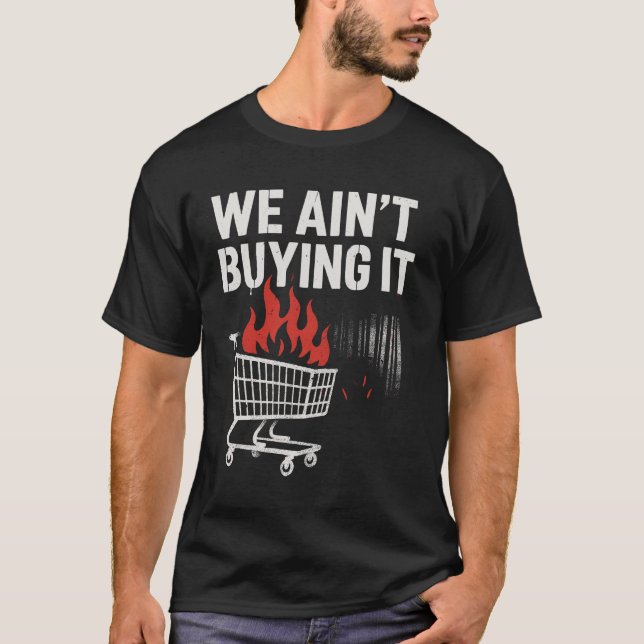 Camiseta Design de Protesto 'Não Estamos Comprando' (Frente)