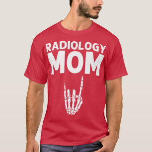 Camiseta Design De Radiologia Engraçada Para Mãe Mulheres X