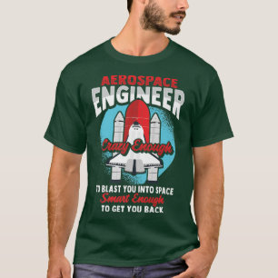 Camiseta Design de Rocket Science para um Engenheiro aeroes
