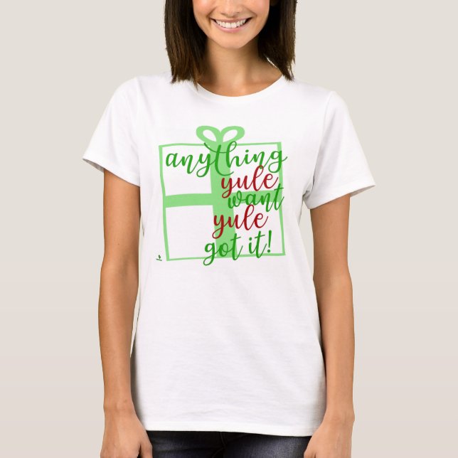 Camiseta Design de slogan de Natal Yule Got It Funny (Frente)