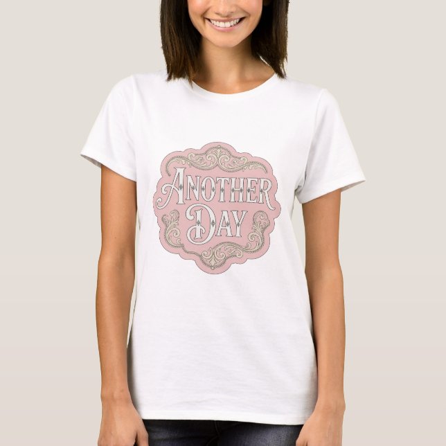 Camiseta Design de slogan Sharp Silver ANOTHER DAY (Frente)
