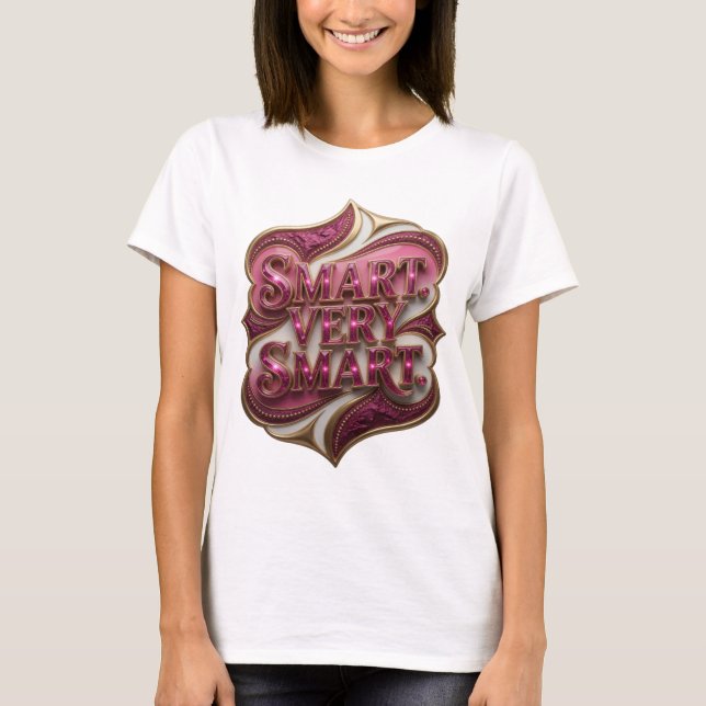 Camiseta Design de slogan Snappy Rosa INTELIGENTE MUITO INT (Frente)