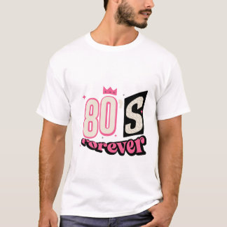 Camiseta design de texto para sempre dos anos 80