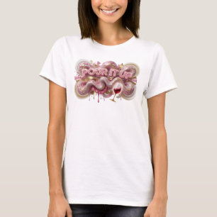 Camiseta Design de texto POUR IT UP Rosa Atraente