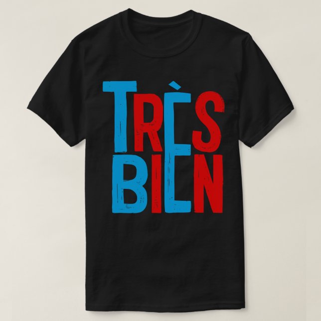 Camiseta Design de Tipografia Francesa Trs Bien (Frente do Design)