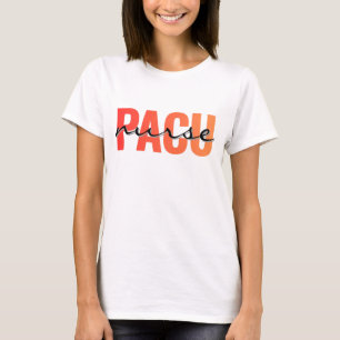 Camiseta Design de Tipografia Negrito PACU Enfermeira