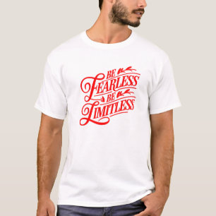 Camiseta design de tipografia "Seja sem medo, sem limites".