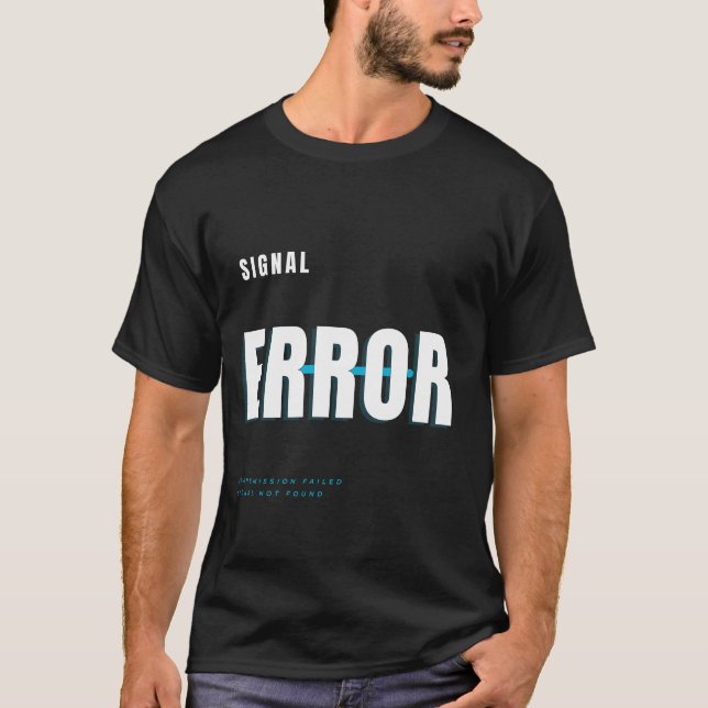 Camiseta Design de Tipografia Tech Erro de Sinal (Frente)