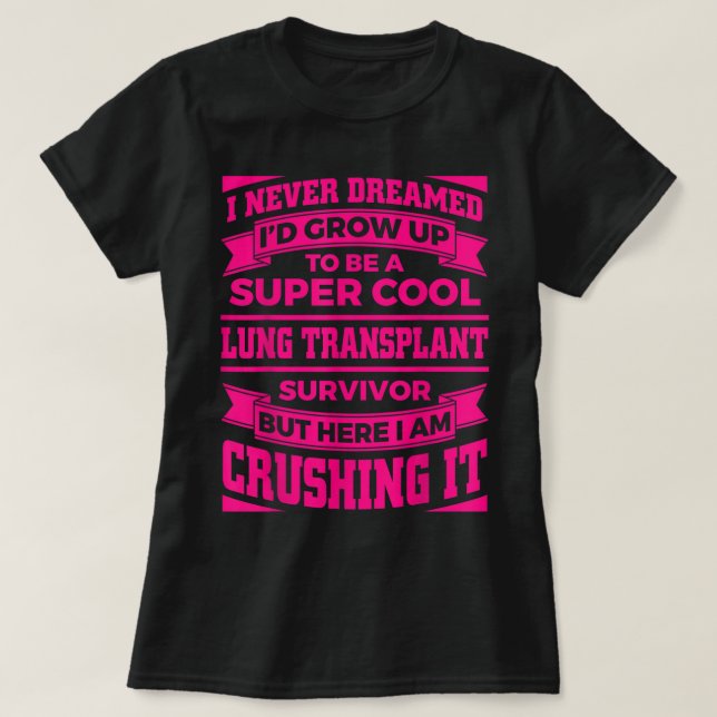 Camiseta Design de Transplante Pulmonar Engraçado Para Mulh (Frente do Design)
