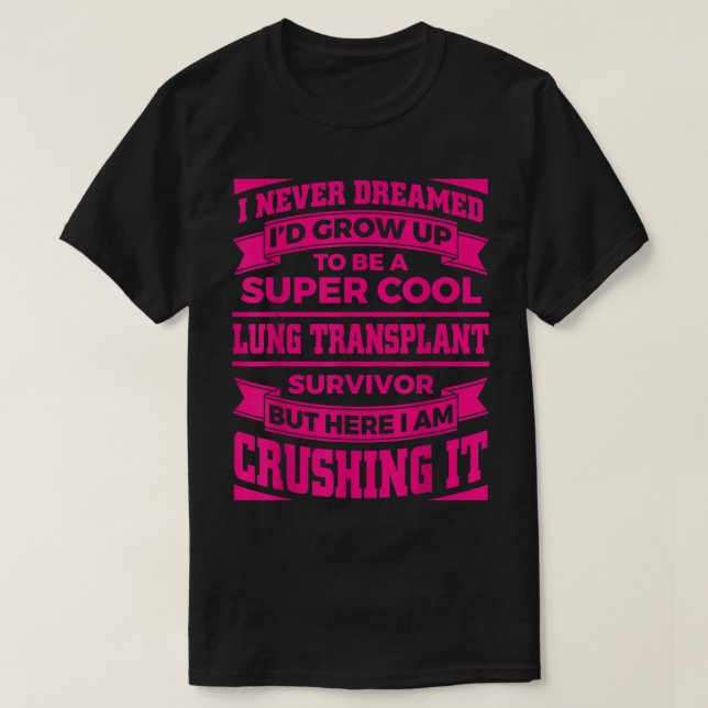Camiseta Design de Transplante Pulmonar Engraçado Para Mulh (Frente do Design)