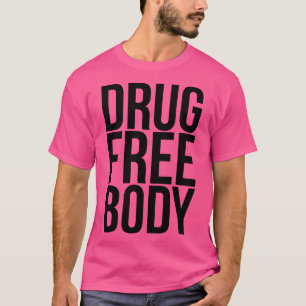 Camiseta Design de Vida Sóbrio do Corpo Livre de Drogas