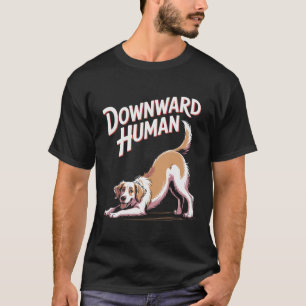 Camiseta Design de Yoga de Cachorro Engraçado Humano Descen
