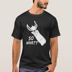 Camiseta Design Divertido de Lhama 'So What' Ótimo para Ama