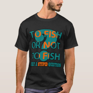 Camiseta Design Divertido de Pesca Para Pescar ou Não Pesca