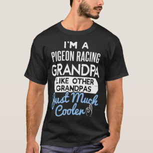 Camiseta Design do Dia de os pais legal Pigeon Racing Avô