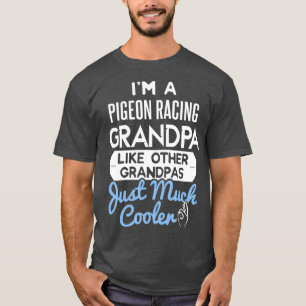 Camiseta Design do Dia de os pais legal Pigeon Racing Avô