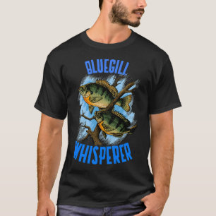 Camiseta Design engraçado de pesca de bluegill sussurrante