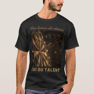 Camiseta Design fléchette talent sans chance affirmation