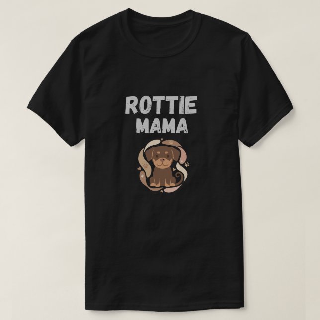Camiseta Design Fofo de Rottweiler Rottie Mama (Frente do Design)