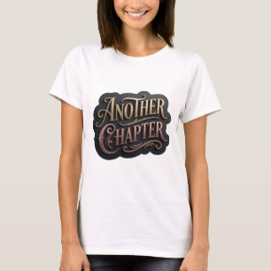 Camiseta Design Moderno Outro Capítulo Dourado Divertido