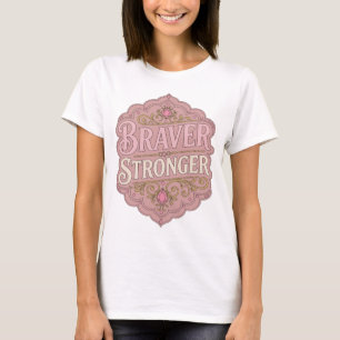 Camiseta Design Ousado Rosa Vibrante BRAVER STRONGER