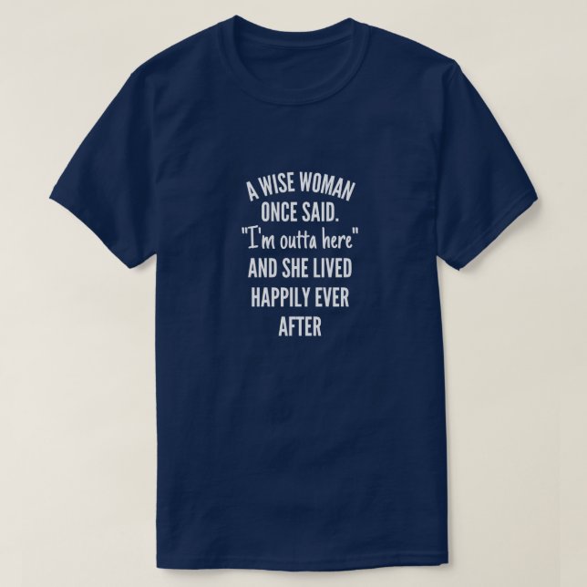 Camiseta Design sem título Uma mulher esperta disse que est (Frente do Design)