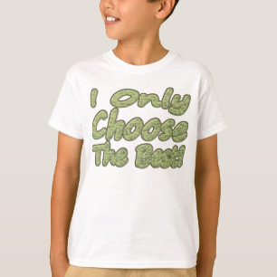 Camiseta Design Trabalho de arte "Escolha o melhor". Compra
