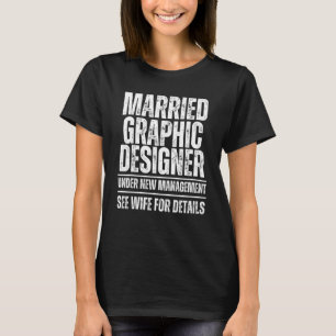 Camiseta Designer Gráfico Casado sob novo gerenciamento Con