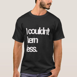 Camiseta Designer Gráfico Não Pude Kern Menos Fonte Sarcast