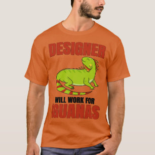Camiseta Designer Trabalhará Para Iguanas