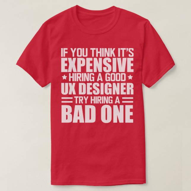 Camiseta Designer UX contratando um bom Designer UX w (Frente do Design)