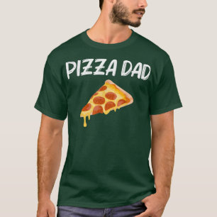 Camiseta Designs Engraçadas De Pizza Para Pais Comidas De P