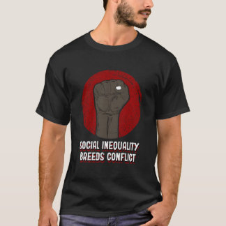 Camiseta Desigualdade Social Gera Conflito Justiça Social