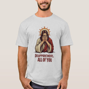 Camiseta Desilusões De Todos Vocês - Engraçado Facepalm De