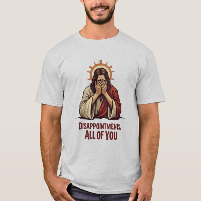 Camiseta Desilusões De Todos Vocês - Engraçado Facepalm De  (Frente)