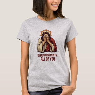 Camiseta Desilusões De Todos Vocês - Engraçado Facepalm De