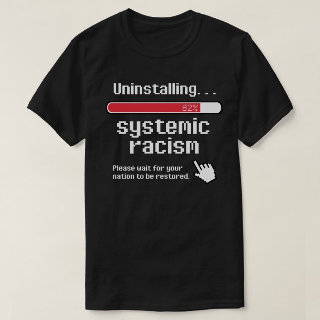 Camiseta Desinstalando o adesivo redondo clássico de racism (Frente do Design)