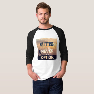 Camiseta Desistir Nunca é uma Opção   Motivacional Nunca G