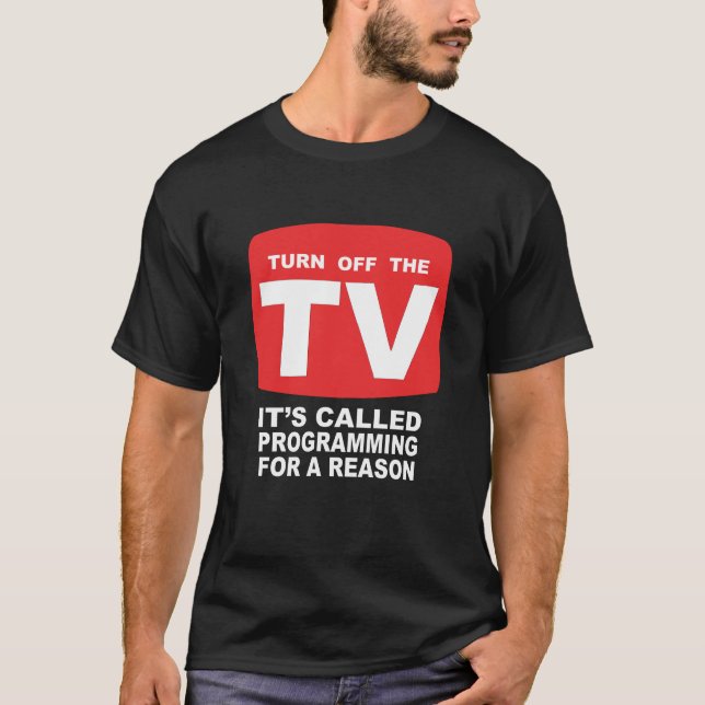 Camiseta Desligue a programação da TV (Frente)